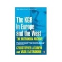 The Mitrokhin Archive: The Kgb In Europe And The West - Andrew  Mitrokhin