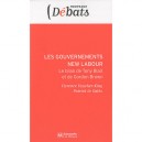 Les Gouvernements New Labour , Le Bilan De Tony Blair Et De Gordon Brown - Florence Faucher-king , Patrick Le Gales