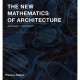 The New Mathematics Of Architecture /anglais - Jane Burry