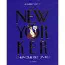 The New Yorker , L'humour Des Livres - Jean-loup Chiflet