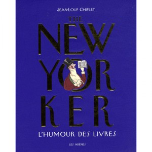The New Yorker, Humour Books - Jean-loup Chiflet