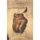 Theodore Gericault : Dieux, Hommes, Chevaux - Louis Batissier , Henry Houssaye