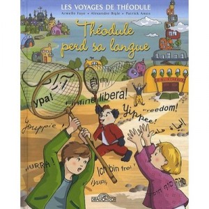 Theodule Perd Sa Langue - Patrick Amos , Armelle Faye , Alexandre Bigle