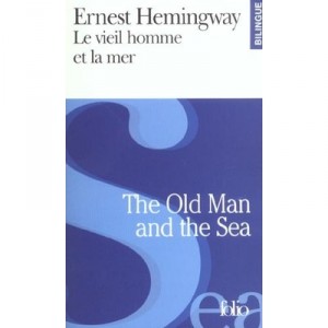 The Old Man And The Sea , Le Vieil Homme Et La Mer - Ernest Hemingway