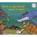 Theo Le Baleineau Sauve Le Lagon - Sebastien Gannat