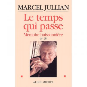 Memoire Buissoniere T.2 , Le Temps Qui Passe - Marcel Jullian