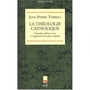 Theologie Catholique - Torrell Jp
