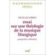 Theologie De La Musique Liturgique - Nicolas Lossky