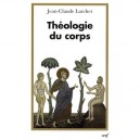 Theologie Du Corps - Jean-claude Larchet