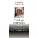 Theologie Et Spiritualite , Confessions D'un «thomiste» - Jean-pierre Torrell