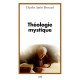 Theologie Mystique - Charles-andre Bernard