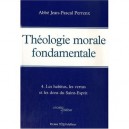Theologie Morale Fondamentale T.4 - Jean-pascal Perrenx