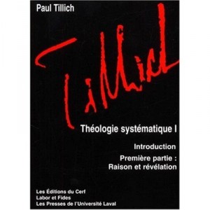 Theologie Systematique T.1 , Introduction Et 1ere Partie, Raison Et Revelation - Paul Tillich