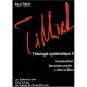 Theologie Systematique T.2 , L'etre Et Dieu - Paul Tillich