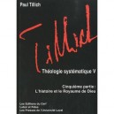 Theologie Systematique T.5. , L'histoire Et Le Royaume De Dieu - Paul Tillich