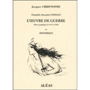 Theophile-Alexandre Steinlen, wartime work (graphic work from 1914 to 1920) T.2, History - Jacques Christophe