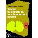 Theorie Clinique Et Fonctionnement Mental - Schmid-kitsikis