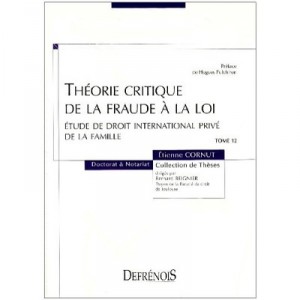 Theorie Critique De La Fraude A La Loi - Etienne Cornut