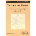 Theorie De Galois 115 Exercices Corriges , Niveau 2 , Maitrise , Agregation , Dea - Mohamed Ayad