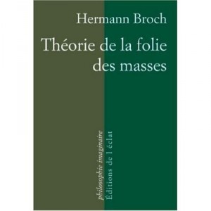 Theory of the madness of Masses - Hermann Broch