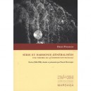 Serie Et Harmonie Generalisees , Une Theorie De La Composition Musicale - Henri Pousseur