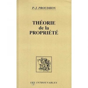 Theorie De La Propriete - Pierre-joseph Proudhon