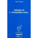 Theorie De L'entreprise Agile - Olivier Badot