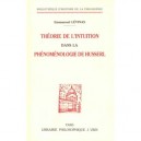 Theorie De L'intuition Dans La Phenomenologie De Husserl - Emmanuel Levinas