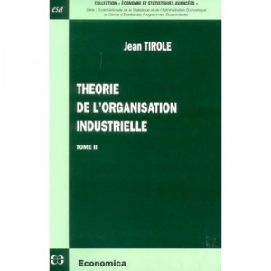 Theorie De L'organisation Industrielle , T.2 - J Tirole