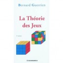 Theorie Des Jeux (4e Edition) - Bernard Guerrien