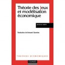 Theorie Des Jeux Et Modelisation Economique - David Kreps