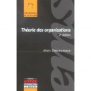 Theorie Des Organisations - Alain Desreumaux
