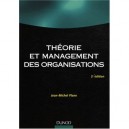 Theorie Et Management Des Organisations (2e Edition) - Jean-michel Plane