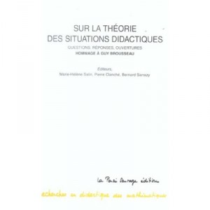 Sur La Theorie Des Situations Didactiques - Collectif