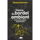 Theorie Du Bordel Ambiant - Roland Moreno