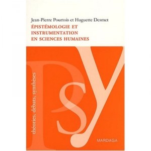 Epistemologie Et Instrumentation En Sciences Humaines - Pourtois , Desmet