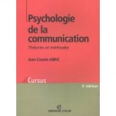 Psychologie De La Communication , Theories Et Methodes (3e Edition) - Jean-claude Abric