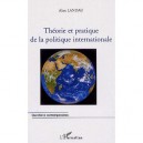 Theorie Et Pratique De La Politique Internationale - Alice Landau