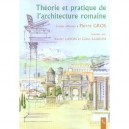 Theorie Et Pratique De L'architecture Romaine - Xavier Lafon , Gilles Sauron