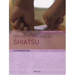 Theorie Et Pratique Du Shiatsu - Carola Beresford-cooke