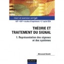 Theorie Et Traitement Du Signal T.1 , La Representation Des Signaux Et Des Systemes , Cours Et Exerxcices Corriges - Messaoud B
