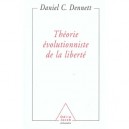 Theorie Evolutionniste De La Liberte - Daniel C. Dennett