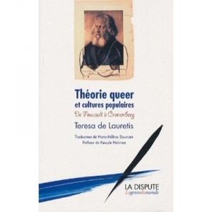 Queer theory and popular culture, eddy Cronenberg - Teresa De Lauretis