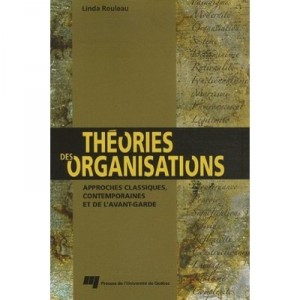Theories Des Organisations - Linda Rouleau