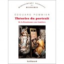 Theories Du Portrait De La Renaissance Aux Lumieres - Edouard Pommier