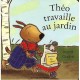 Theo Travaille Au Jardin - Ingrid Godon