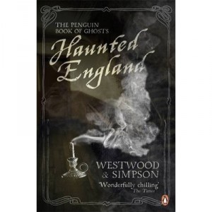 Haunted England - Westwood , Simpson