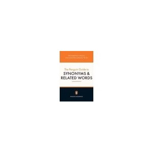 The Penguin Guide To Synonyms And Related Words - Hayakawa Ehrlich