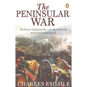 The Peninsular War: A New History - Esdaile Charles
