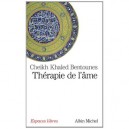 Therapie De L'ame - Cheikh Khaled Bentounes